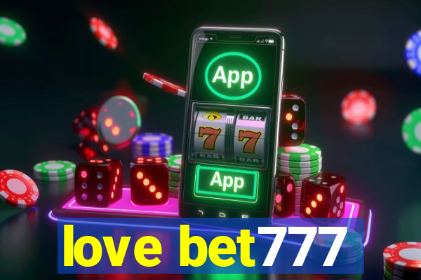 love bet777
